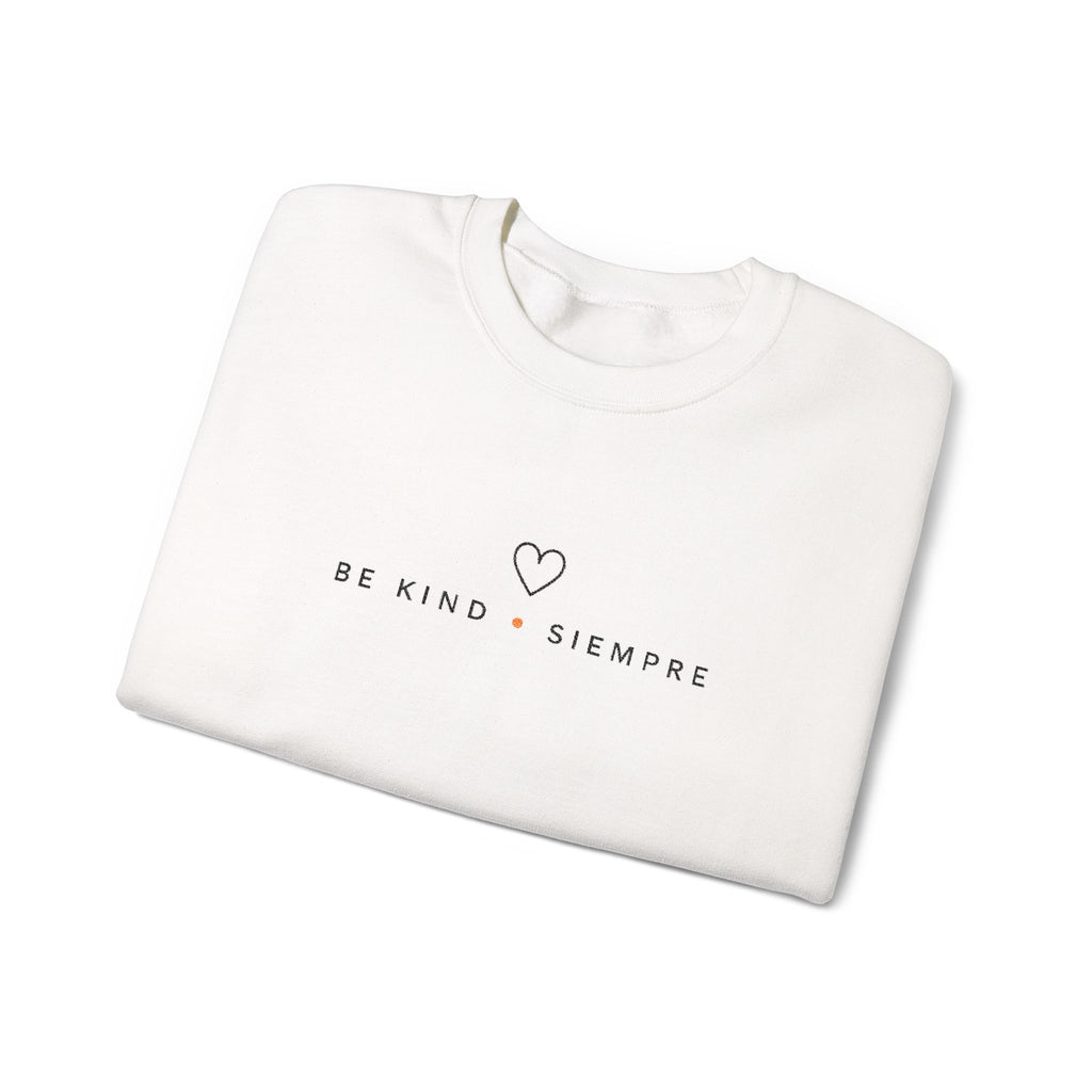 Be Kind Siempre  Simple crewneck sweatshirt | minimalist heart text design
