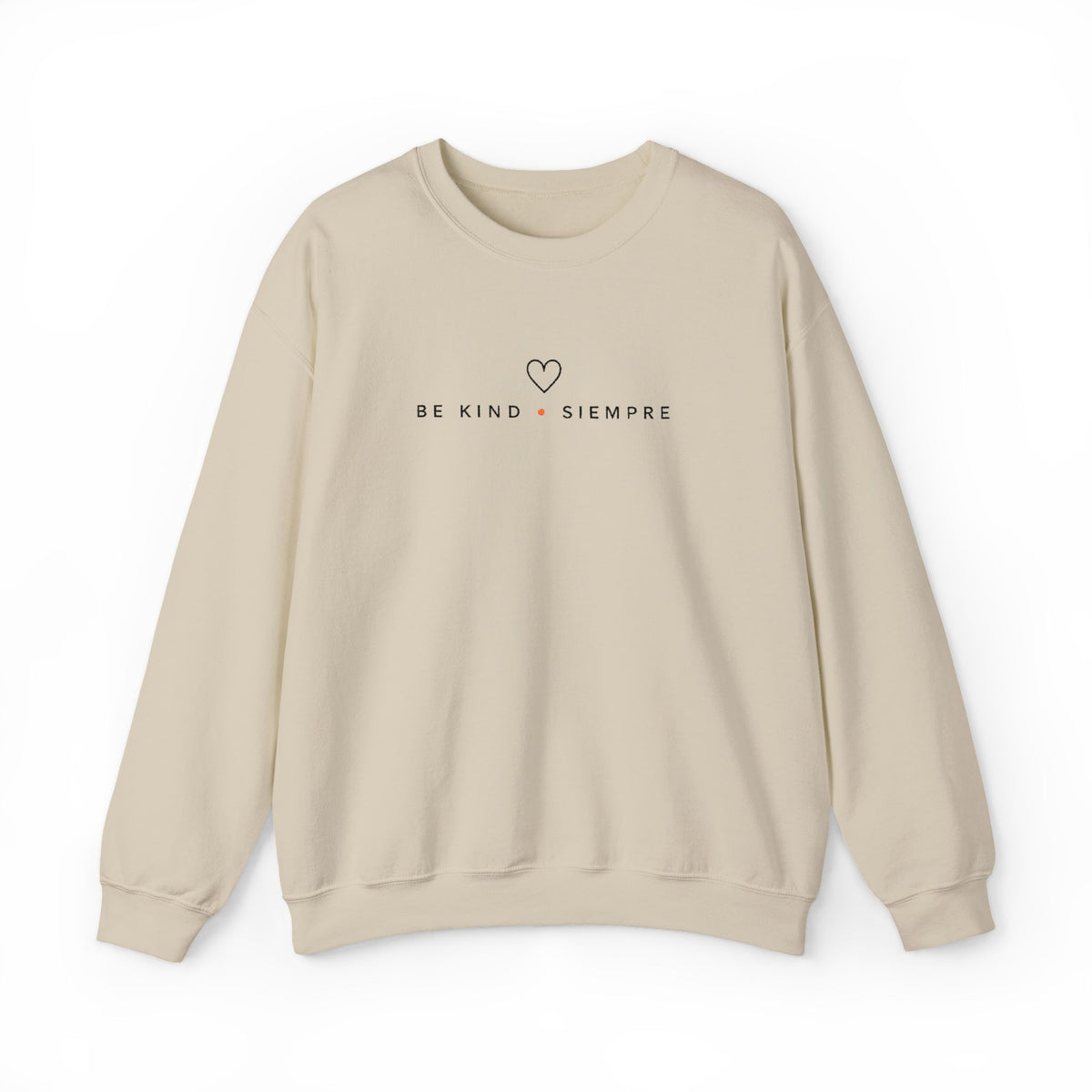 Be Kind Siempre  Simple crewneck sweatshirt | minimalist heart text design